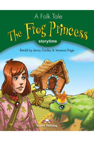 Storytime 3: The Frog Princess. Book + App Code - Pradinis (1-4kl.) | Litterula