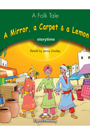Storytime 3: A Mirror, a Carpet & a Lemon. Book + App Code - Pradinis (1-4kl.) | Litterula