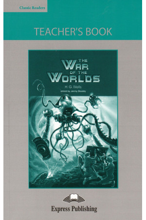 Classic B1+: The War of the Worlds. Teacher s Book + Board Game - B1+ (9-10kl.) | Litterula