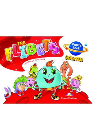 The Flibets Starter Pupil s Book + Stickers (vadovėlis) - The Flibets | Litterula