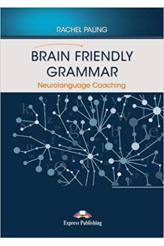 Brain Friendly Grammar. Neurolanguage Coaching + Recordings