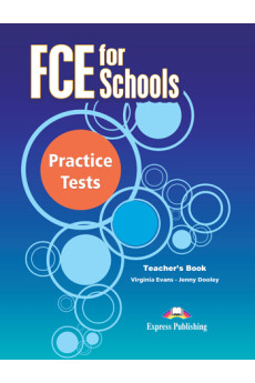 FCE for Schools Practice Tests Teacher's Book*