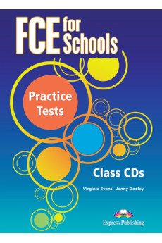 FCE for Schools Practice Tests Class CDs*