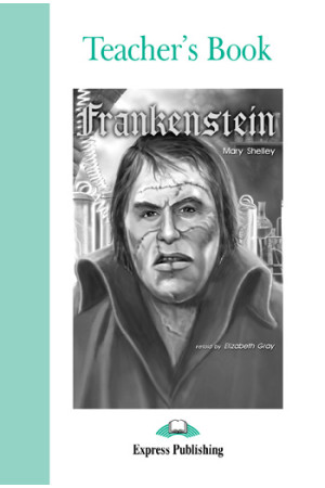 Graded 3: Frankenstein. Teacher s Book - B1 (7-8kl.) | Litterula