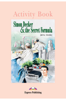 Graded 1: Simon Decker & the Secret Formula. Activity Book