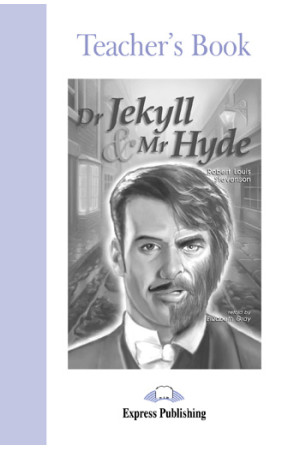 Graded 2: Dr. Jekyll & Mr Hyde. Teacher s Book - A2 (6-7kl.) | Litterula