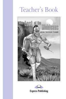 Graded 2: The Last of the Mohicans. Teacher's Book