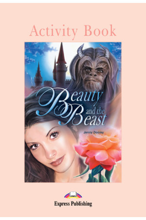 Graded 1: Beauty & the Beast. Activity Book - A0/A1 (5kl.) | Litterula