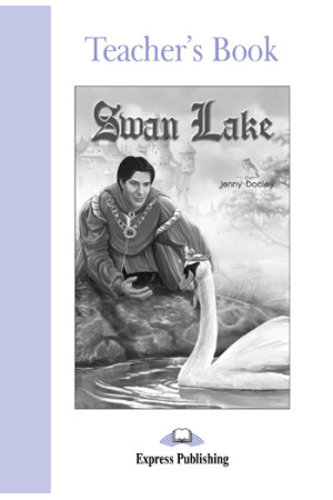 Graded 2: Swan Lake. Teacher s Book - A2 (6-7kl.) | Litterula