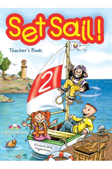 Set Sail! 2 Teacher's Book*