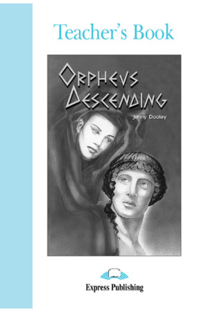 Graded 4: Orpheus Descending. Teacher s Book - B1+ (9-10kl.) | Litterula