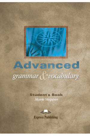 Advanced Grammar & Vocabulary Student s Book - Gramatikos | Litterula