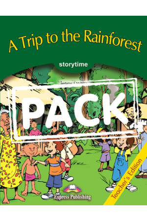 Storytime 3: A Trip to the Rainforest. Teacher s Book + CD* - Pradinis (1-4kl.) | Litterula
