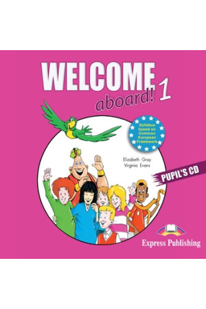 Welcome Aboard! 1 Pupil s CD* - Welcome Aboard! | Litterula