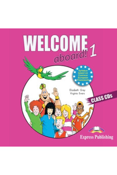 Welcome Aboard! 1 Class CDs*