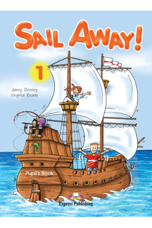 Sail Away! 1 Pupil s Book (vadovėlis)* - Sail Away! | Litterula