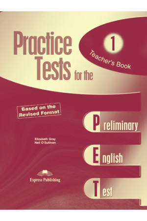 Practice Tests for the PET 1 Teacher s Book* - PET EXAM (B1) | Litterula