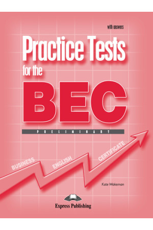 Practice Tests for the BEC Preliminary Student s Book + Key - Kitos mokymo priemonės | Litterula