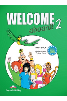 Welcome Aboard! 2 Pupil's Book (vadovėlis)