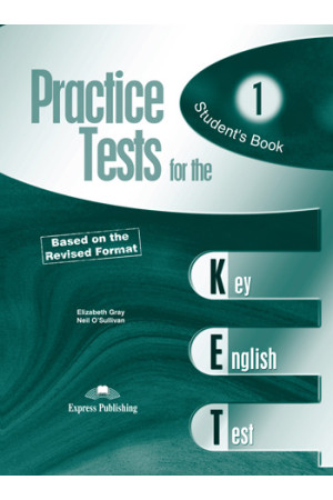 Practice Tests for the KET 1 Student s Book* - KET EXAM (A2) | Litterula