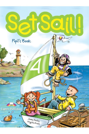 Set Sail! 4 Pupil s Book (vadovėlis)* - Set Sail! | Litterula