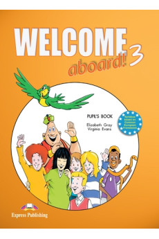 Welcome Aboard! 3 Pupil's Book (vadovėlis)