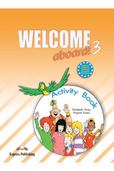 Welcome Aboard! 3 Activity Book (pratybos)