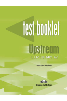 Upstream A2 Elem. Test Booklet*