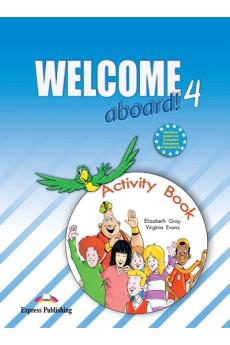 Welcome Aboard! 4 Activity Book (pratybos)