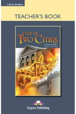 Classic C1: A Tale of Two Cities. Teacher s Book + Board Game* - C1 | Litterula