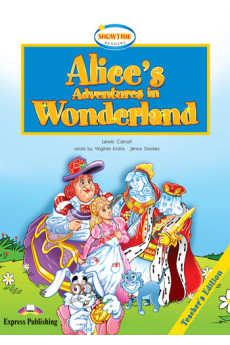 Showtime 1: Alice's Adventures in Wonderland. Teacher's Book*