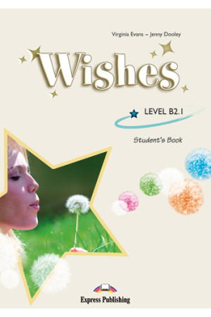 Wishes B2.1 Student s Book (vadovėlis)* - Wishes | Litterula