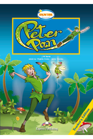 Showtime 1: Peter Pan. Teacher s Book* - A0/A1 (5kl.) | Litterula