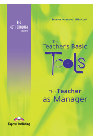 The Teacher s Basic Tools: The Teacher as Manager - Metodinė literatūra | Litterula