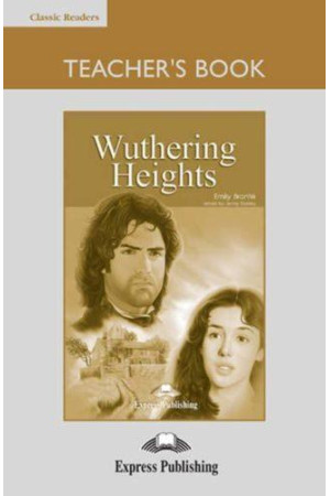 Classic C1: Wuthering Heights. Teacher s Book + Board Game - C1 | Litterula