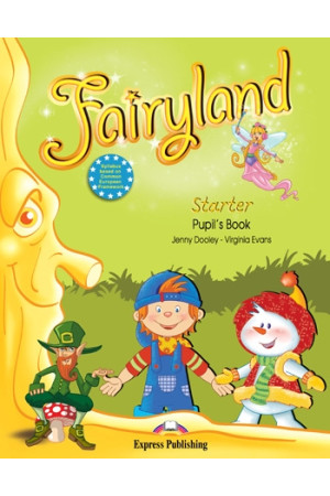 Fairyland Starter Pupil s Book (vadovėlis) - Fairyland | Litterula