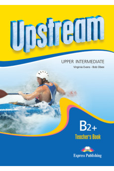 New Upstream B2+ Up-Int. Teacher's Book*