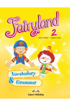 Fairyland 2 Vocabulary & Grammar