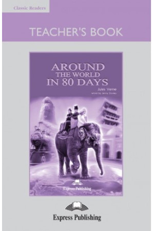 Classic A2: Around the World in 80 Days. Teacher s Book + Board Game - A2 (6-7kl.) | Litterula