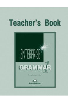 Enterprise 1 Grammar Teacher's Book