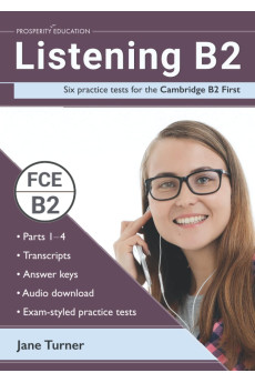 Listening B2: 6 Practice Tests for the Cambridge B2 First + Key & Audio Download