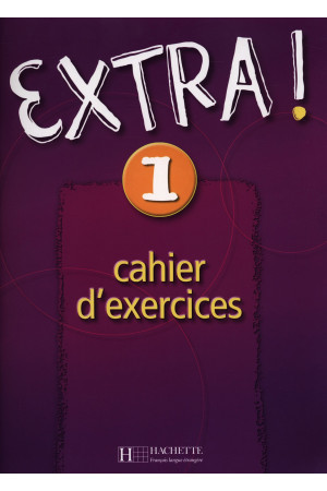 Extra! 1 Cahier (pratybos)* - Extra! | Litterula