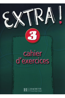 Extra! 3 Cahier d'Exercices (pratybos)*