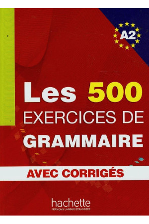 Les 500 Exercices Grammaire A2 Livre + Corriges - Gramatikos | Litterula