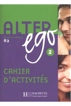 Alter Ego 2 Cahier d'Activites (pratybos)*