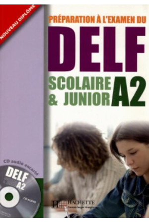 DELF Scolaire & Junior A2 Livre + CD* - Delf Scolaire et Junior (A2) | Litterula