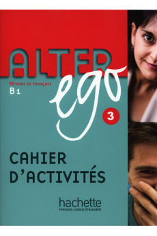 Alter Ego 3 Cahier d'Activites (pratybos)*