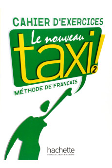 Nouveau Taxi! 2 Cahier d'Exercices (pratybos)