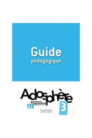 Adosphere 3 Guide Pedagogique* - Adosphere | Litterula