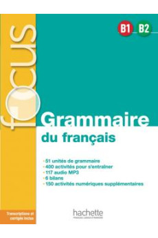 Focus Grammaire du Francais B1/B2 Livre + Corriges & Parcours Digital